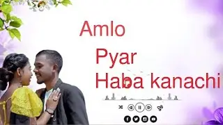 Amlo Pyar Haba kanachi Ho Munda Status Video 2023