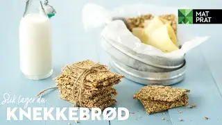 Hjemmelaget knekkebr&oslash;d | MatPrat | Matpakketips