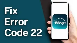 How To Fix Disney Plus Error Code 22 | Keep Getting Error Codes (2024)