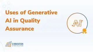 Innovative Uses of Generative AI in Quality Assurance