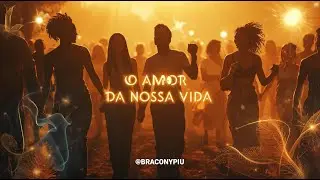 O Amor da Nossa Vida