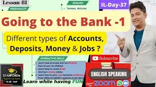 Day-37: Going to the Bank -1 @Stanfordis #savingsaccount #currentaccount #fixeddeposit #PPF #RD