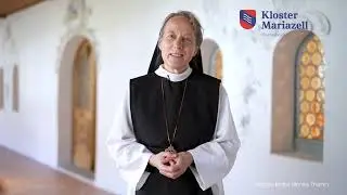 Neue Videoserie aus dem Kloster Mariazell Wurmsbach - mit &Auml;btissin Monika