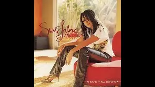 ISRAELITES:Sunshine Anderson - Heard It All Before 2001 {Extended Version}