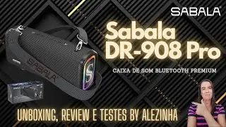 SABALA DR-908 PRO - NOVA VERSÃO DA POPULAR SABALA DR-908 - UNBOXING E TESTES BY ALÊZINHA