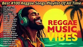 💚 Reggae Lovers Chill Playlist  Relaxing Music with One Love Energy