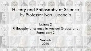Lecture 2: History and Philosophy of Science in Ancient Greece and Rome part 2