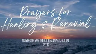 Day 15-Praying My Way Through Marriage
