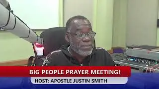Big People Prayer Meeting with Apostle Justin Smith 26.01.2026