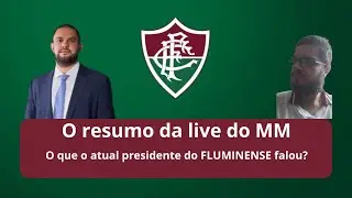 O resumo da live do MM