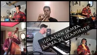 Isolation Samba/ Samba De Islamiento - ( on every digital platform)