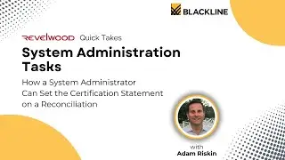 How a System Administrator Can Set the Certification Statement on a Reconciliation with BlackLine