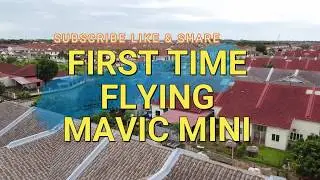 FIRST TIME FLYING MAVIC MINI