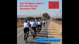 Tour De Maroc stage 3 - Fez to Tangier. Another epic ride over 5 days!  