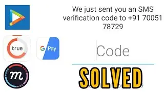 Исправление проблемы с кодом подтверждения и одноразовым паролем в Google Pay, браузере mCent, True Balance и Hungama