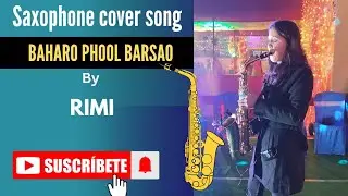baharon phool barsao || saxophone cover song by rimi  || Mohammed rafi