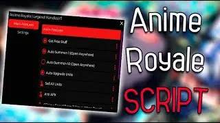 🔥Anime Royale Script – (Auto Farm)