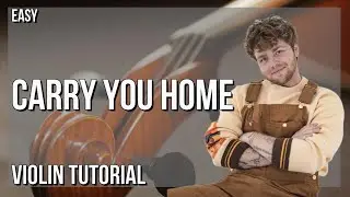 How to play Carry You Home by Alex Warren on Violin (Tutorial)