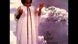 Sister Lucille Pope & The Pearly Gates-Jesus Please Stop By Here