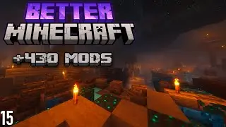 Better Minecraft [430 MODS] ULTRA SETTINGS | Ep. 15 &mdash; 2K 60FPS Ultra Modded Minecraft No Commentary