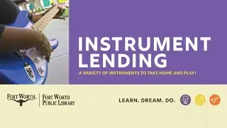 Musical Instruments | Fort Worth Public Library