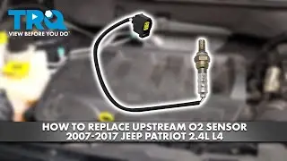 How to Replace Upstream O2 Sensor 2007-2017 Jeep Patriot 2.4L L4