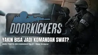 UJI KEMAMPUAN TAKTISMU DI GAME DOOR KICKERS! - Wibu Taktis Recommend: Door Kickers