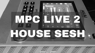 House music on the MPC live 2 #mpclive2 #akaipro #mpclive