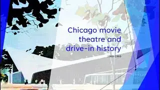 Chicago and Cook County movie theatre and drive-in 1960-1969