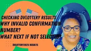 Why INVALID CONFIRMATION NUMBER While Checking #dvlotteryresults ?WHAT NEXT IF NOT SELECTED?