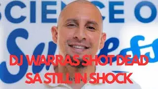 DJ Warras Shot Dead in Johannesburg | What Really Happened Before, During & After His Death