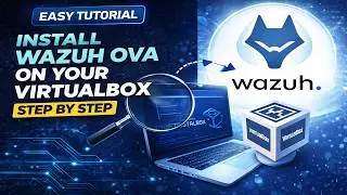 Install Wazuh OVA in VirtualBox Under 10 Minutes | Beginner Friendly SIEM Setup