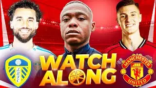 Leeds 1-1 Man United Live Watch along