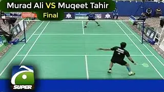 Final | Men's Single | Murad Ali VS Muqeet Tahir | National Badminton Seniors Championship 2022