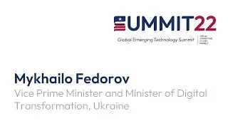 SCSP Global Emerging Technology Summit: Mykhailo Fedorov