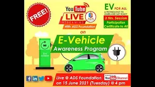 E-VEHICLE AWARENESS PROGRAM-ADS FOUNDATION