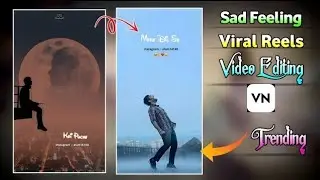 Sad Video Editing For VN App ❤️🥹 || Sad video Editing Keyse Kare VN Se 