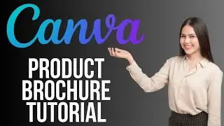 Как создать каталог продукции в CANVA | Учебное пособие по созданию брошюры продукции (2025)