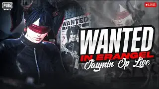 WANTED IN ERANGEL| Jaymin Op