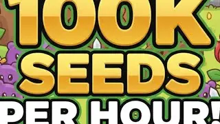 100k seeds grind!! Credits to celevat for making this method!