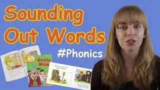 Sounding Out Words using Phonics