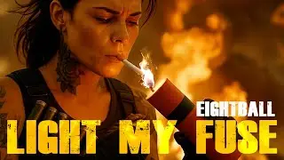 Eightball - Light My Fuse (Music Video)