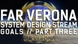 RollPlay: Far Verona || Faction Turn Design Stream || Goals System Part Three