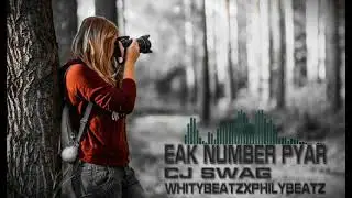 EAK NUMBER PYAR OFFICIAL MUSIC_CJ SWAG_PROD - WHITYBEATZ X PHILYBEATZ