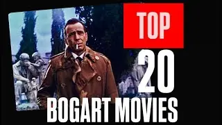 Top 20 Bogart Movies 💥Gangsters! Romance! Noir!💥
