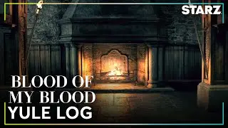 Castle Leoch Fire Yule Log | Outlander: Blood of my Blood | STARZ
