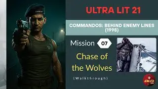 Commandos: Behind Enemy Lines (1998), Mission 7 (Chase of the Wolves)
