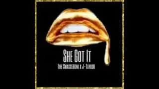 J Taylor X The Swaggeroni   She Got It