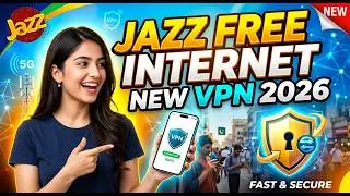 JAZZ FREE INTERNET 2026: New 100% Working Method! 🚀​​#JazzFreeVPN#NewVPNForJazz#UnlimitedInternetVPN