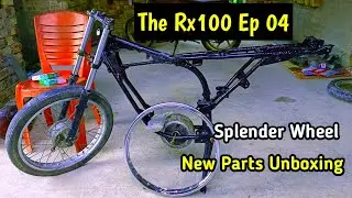 Rx 100 Ep 04 🔥 | Wheel fitting +New Parts for rx 100 (Unboxing) #theindianworkshop
